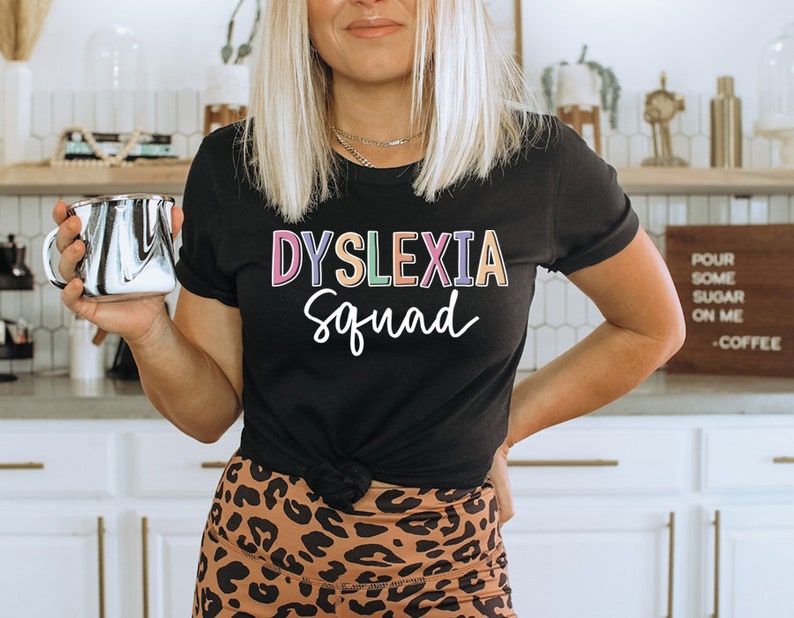 Dyslexia Shirt Dyslexia Teacher Gift Dyslexia Awareness | Etsy