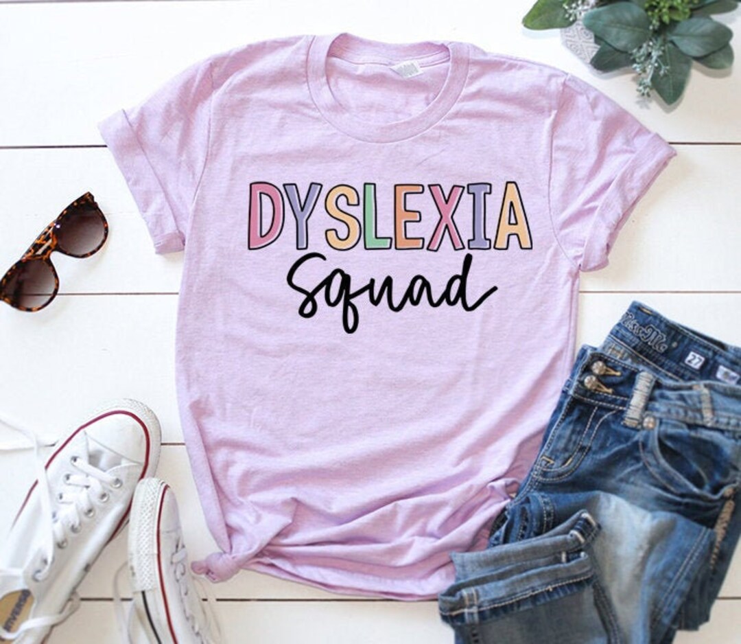 Dyslexia Shirt Dyslexia Teacher Gift Dyslexia Awareness - Etsy