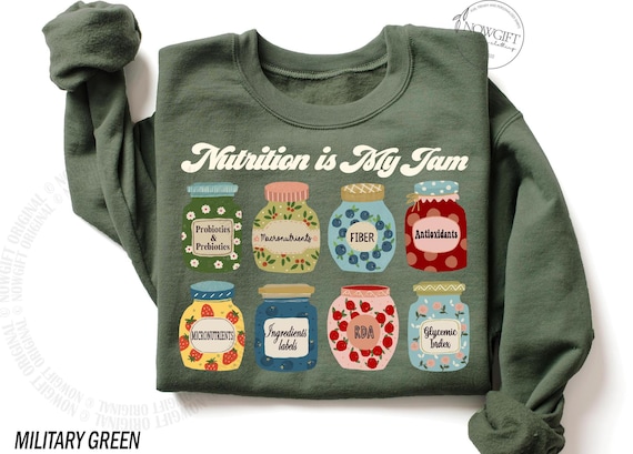 Nutritionist Sweatshirt, Dietitian Sweatshirt, Nutrition Is My Jam Shirt, Nutritionist Christmas Gift, RD Registered Dietitian, RDN Sweater