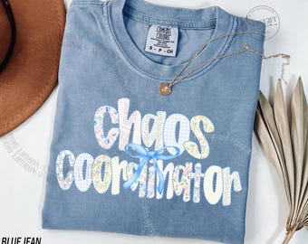 Chaos Coordinator Shirt, Teacher Shirt, Mom Life Shirt, Mama Shirt, Mothers Day Gifts, Sarcastic Mom Shirt, Funny Mom Sayings, Chaos Shirt
