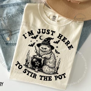 Halloween Shirt, Scary Halloween Scene, Halloween Ghost Shirt, Halloween Pumpkin Shirt, Halloween Retro Shirt, I'm Just Here To Stir The Pot