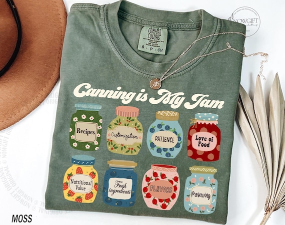 Canning Shirt, Canning Is My Jam, Canning Season Shirt, Canning Lover Christmas Gift, Vegetarian Tshirt, Canner Gift, Homestead Canning Jars