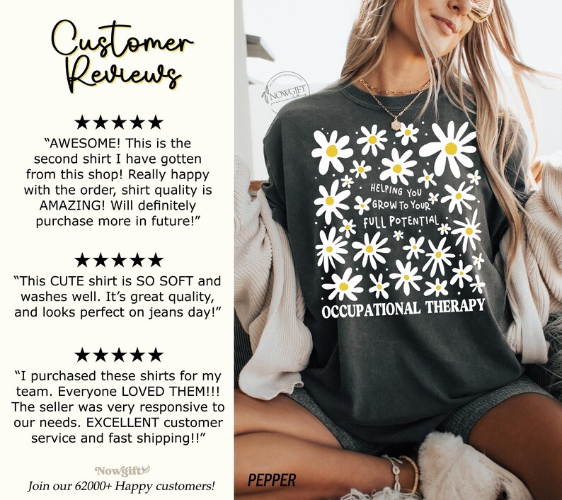 May include: Dark gray t-shirt with a daisy design and the text "Helping You Grow to Your Full Potential Occupational Therapy." The shirt also has customer reviews.