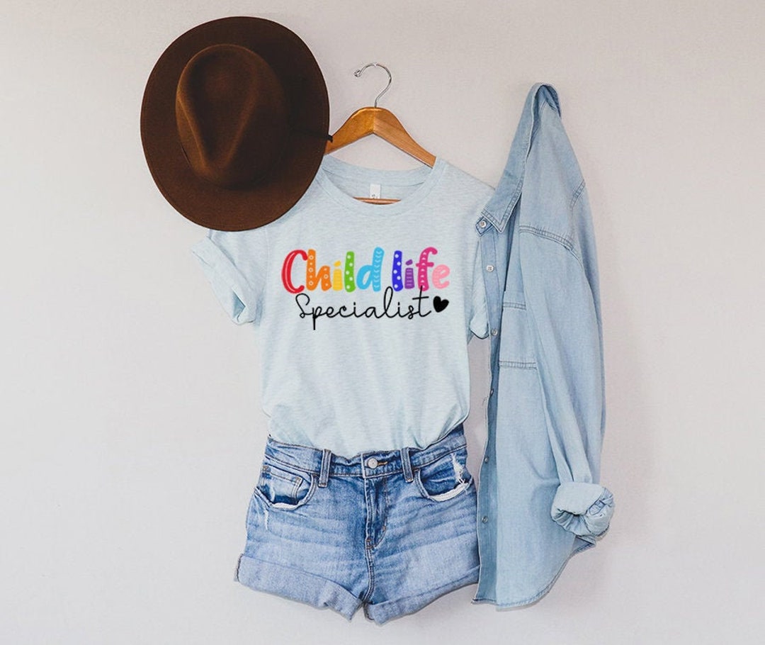 Child Life Specialist, Child Life Specialist Shirt, Child Life ...