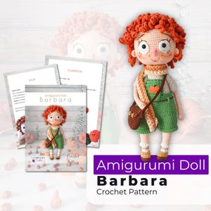 May include: Crochet pattern for an amigurumi doll named Barbara. The doll has red curly hair, a green dress, and a brown bag. The pattern is available for download.