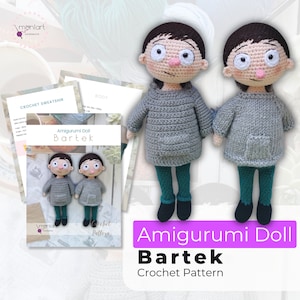 May include: Crochet pattern for an amigurumi doll named Bartek. The pattern includes instructions for making a gray sweater, green pants, and black shoes. The doll has brown hair, a pink nose, and big eyes.