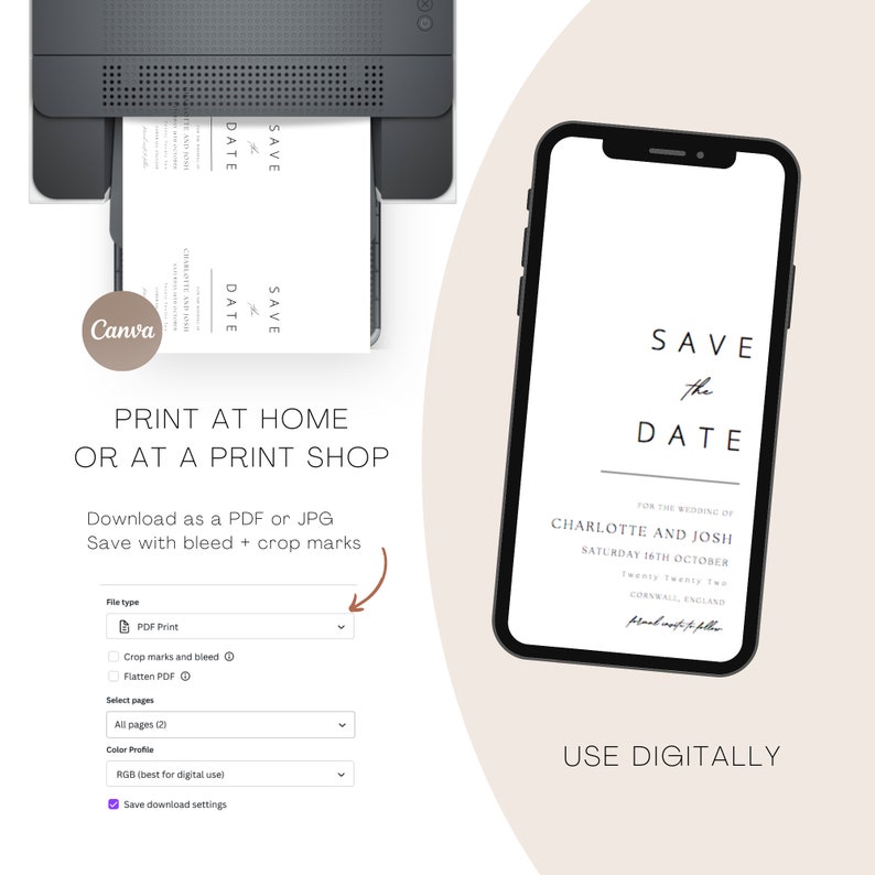 May include: A smartphone shows a 'Save the Date' wedding invitation, alongside a printer outputting the same design. Text reads 'Print at Home or at a Print Shop' and 'Use Digitally'. The design is minimalist with black text on a white background.
