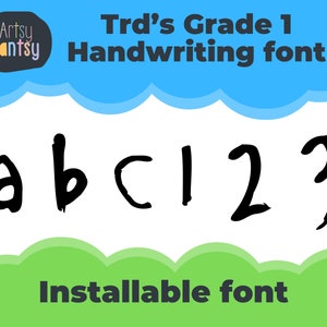 Puede incluir: Una imagen en blanco y negro de las letras a, b, c, 1, 2 y 3 escritas con la letra de un niño. El texto "Trd's Grade 1 Handwriting font" y "Installable font" también está incluido en la imagen.