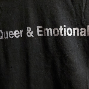 Queer & Emotional T-shirt