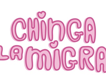 Pegatina Chinga la Migra