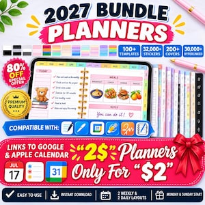 May include: A 2027 digital planner bundle featuring 100+ templates, 32,000+ stickers, and 200+ covers. The display shows a tablet with a daily schedule, meal tracker, and a teddy bear illustration. Includes compatibility icons and text promoting a $2 special offer.