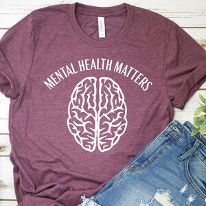Mental Health Matters Shirt, Mental Health T-Shirt, Mental Health Awareness Shirts, Motivational Shirt, Positive Shirt, Mental Health Shirts