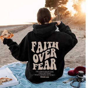Faith Over Fear Christian Hoodie,Christian Sweatshirt,Jesus Hoodie,Comfort Colors Bible Verse Shirt,Noel Gift Shirt,Church Shirt,Baptism Tee