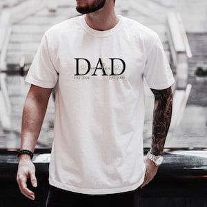 Comfort Colors Dad personalized with names of children year of birth gift for father ,Father&#39;s Day gift, Custom Dad Est. Shirt