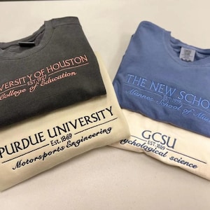 Custom College Embroidered Comfort Colors® Sweatshirt and Comfort Colors Shirt, Embroidered Personalizable Gift University and College Shirt