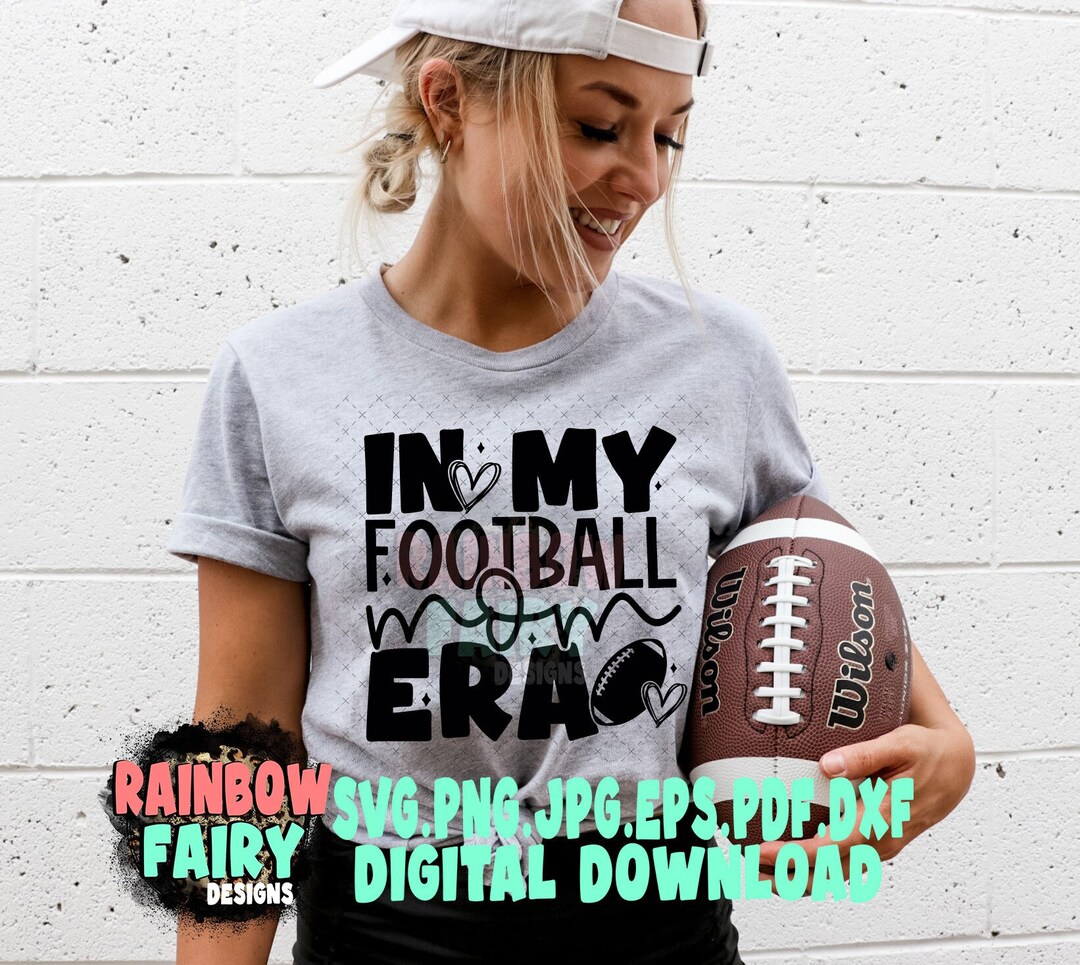 Football Mom Era Svg, in My Footbal Era Png, Sports Svg File for