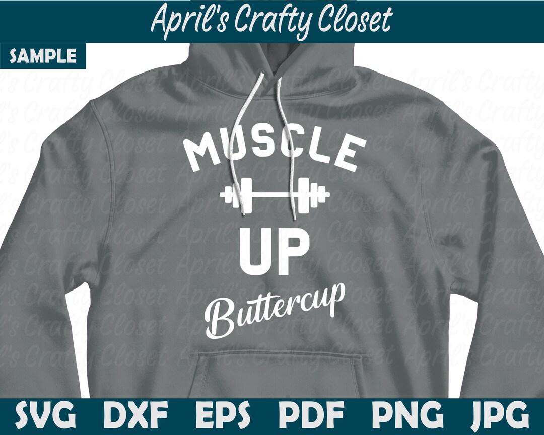 Muscle up Buttercup SVG Cut File Workout Shirt SVG DXF Etsy