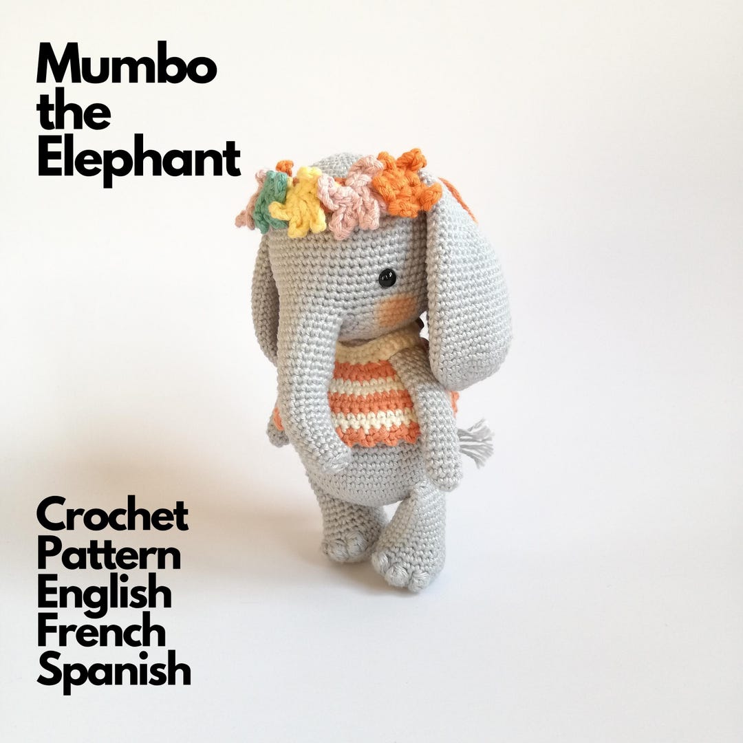 Crochet Pattern Mumbo the Elephant • Amigurumi Elephant PDF Tutorial - Etsy