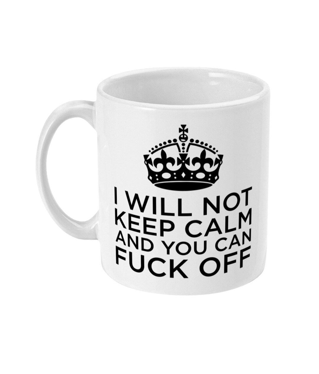 Funny Joke Keep Calm Mug Rude Mugs Birthday Present Etsy