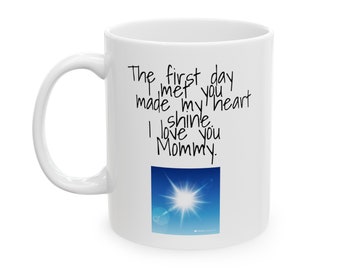 I love you Mommy!-Ceramic Mug, (11oz, 15oz)