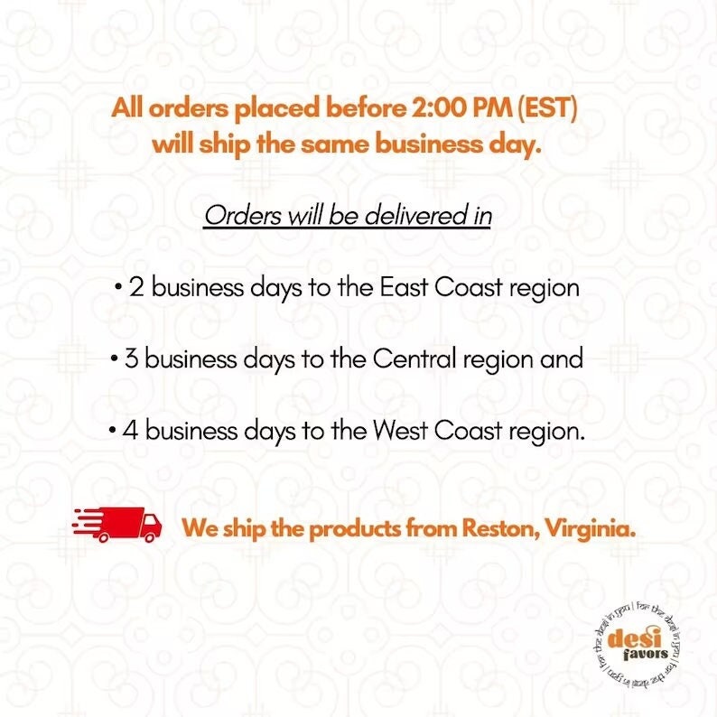 May include: Text graphic with the words "All orders placed before 2:00 PM (EST) will ship the same business day."  Text graphic with the words "Orders will be delivered in" followed by three bullet points: "2 business days to the East Coast region", "3 business days to the Central region and", "4 business days to the West Coast region."  Text graphic with the words "We ship the products from Reston, Virginia."  A red truck icon with a white lightning bolt.