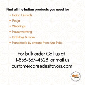 Pu&ograve; includere: Una grafica bianca e arancione con il testo "Find all the Indian products you need for" seguito da un elenco di eventi: Indian Festivals, Pooja, Weddings, Housewarming, Birthdays & more, e Handmade by artisans from rural India. La grafica include anche un numero di telefono 1-833-337-4328 e un indirizzo email customercare@desifavors.com. La grafica include anche un logo per Desi Favors.