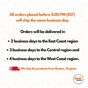 May include: Text on a white background with orange and black accents. The text reads: "All orders placed before 2:00 PM (EST) will ship the same business day. Orders will be delivered in: 2 business days to the East Coast region, 3 business days to the Central region and 4 business days to the West Coast region. We ship the products from Reston, Virginia."