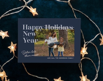 Better Late Than Never Digital Holiday Card | Horizontal Single Photo Belated Christmas Printable Flat Card | 5x7 Digital Download