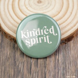 Kindred Spirit Pinback Button | 1.25 Inch Pin