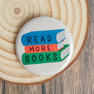 Read More Books Pinback Button, 1.25 Inch Pin