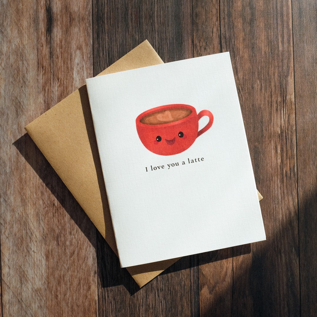 I Love You a Latte Greeting Card | Punny Coffee Valentine's Day Card ...