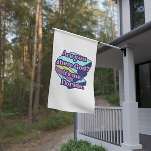 Sei lì, Dio? Sono io, Florida House Flag