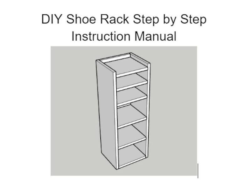 DIY Shoe Rack Instruction Manual / Shoe Rack Instruction Plans / Step ...