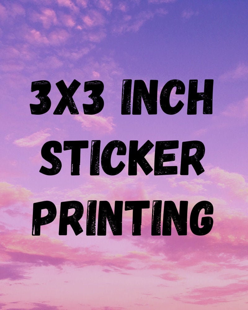 Custom 3x3 inch Sticker Printing for Small Businesses or Etsy