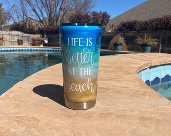 Life is better at the beach tumbler