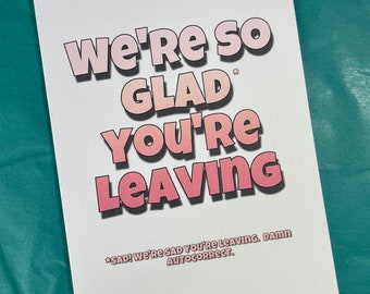 Funny, Leaving Card, glad you’re leaving, Autocorrect colleague, new job, goodbye, her, him A5