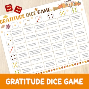 May include: A Gratitude Dice Game with a white background, featuring a grid of prompts and two red dice. The game encourages reflection on things to be thankful for, with fall-themed illustrations and the text "Gratitude Dice Game".