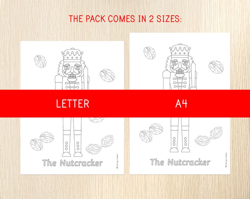 May include: A black and white outline illustration of a Nutcracker holding a stick. The illustration is available in two sizes: Letter and A4. The text "The Nutcracker" is below the illustration.