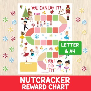 May include: A colorful Nutcracker reward chart with the text "You Can Do It!" and "You Did It!". The chart features illustrations of ballerinas, a Christmas tree, and a toy soldier. The chart is surrounded by candy.