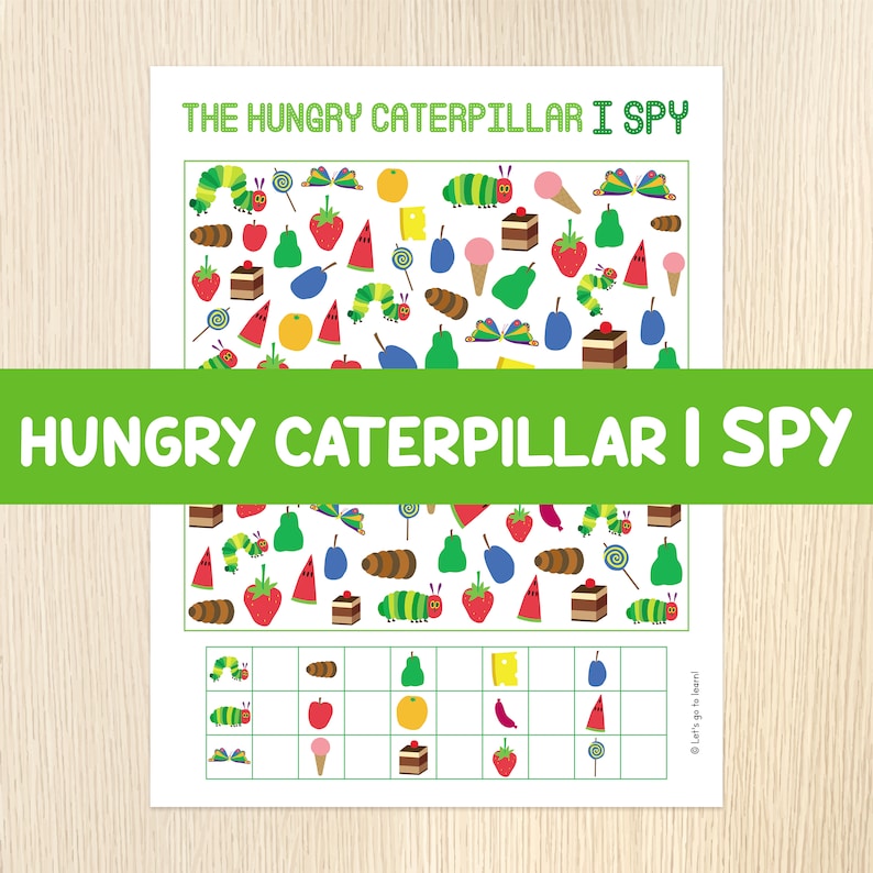 May include: A printable I Spy game featuring The Very Hungry Caterpillar. The game includes a grid with various images of food and a caterpillar. The text "The Hungry Caterpillar I Spy" and "Hungry Caterpillar I Spy" is included on the page.