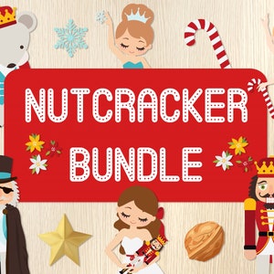 May include: A collection of whimsical Nutcracker-themed illustrations. The central element is a red sign with the words "NUTCRACKER BUNDLE" in white. The illustrations include a bear king, a ballerina, a nutcracker soldier, and other festive characters.