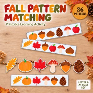 May include: A printable autumn pattern matching learning activity featuring three rectangular strips and individual cutouts of seasonal items including a pumpkin, acorn, chestnut, pinecone, mushroom, apple, and various leaves. Text reads Fall Pattern Matching.