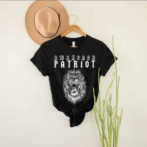 Awakened Patriot Shirt | Patriot Shirt | Conservative Shirt | Republican Shirt | Republican Shirts | Republican Gifts | Unisex T-Shirt