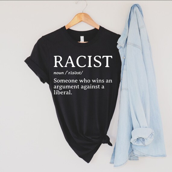 Republican Racist Definition Anti Liberal T-Shirt Republican Racist Definition Anti Liberal T-Shirt
