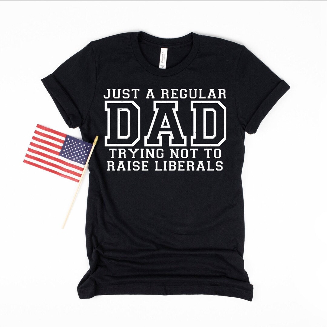 T-shirt Homme Humour Papa - Juste Un Papa Régulier Qui Essaie De Ne Pas élever Des Libéraux - Fête Des Pères