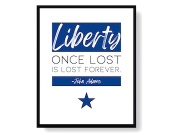 Inspirerende muurkunst afdrukbare John Adams Amerikaanse geschiedenis Liberty quote print