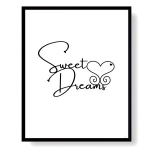 May include: Black and white printable wall art with the text "Sweet Dreams" and a heart with a swirl design.
