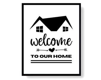 Welcome To Our Home Farmhouse Entry Sign Printable Art Wall Decor