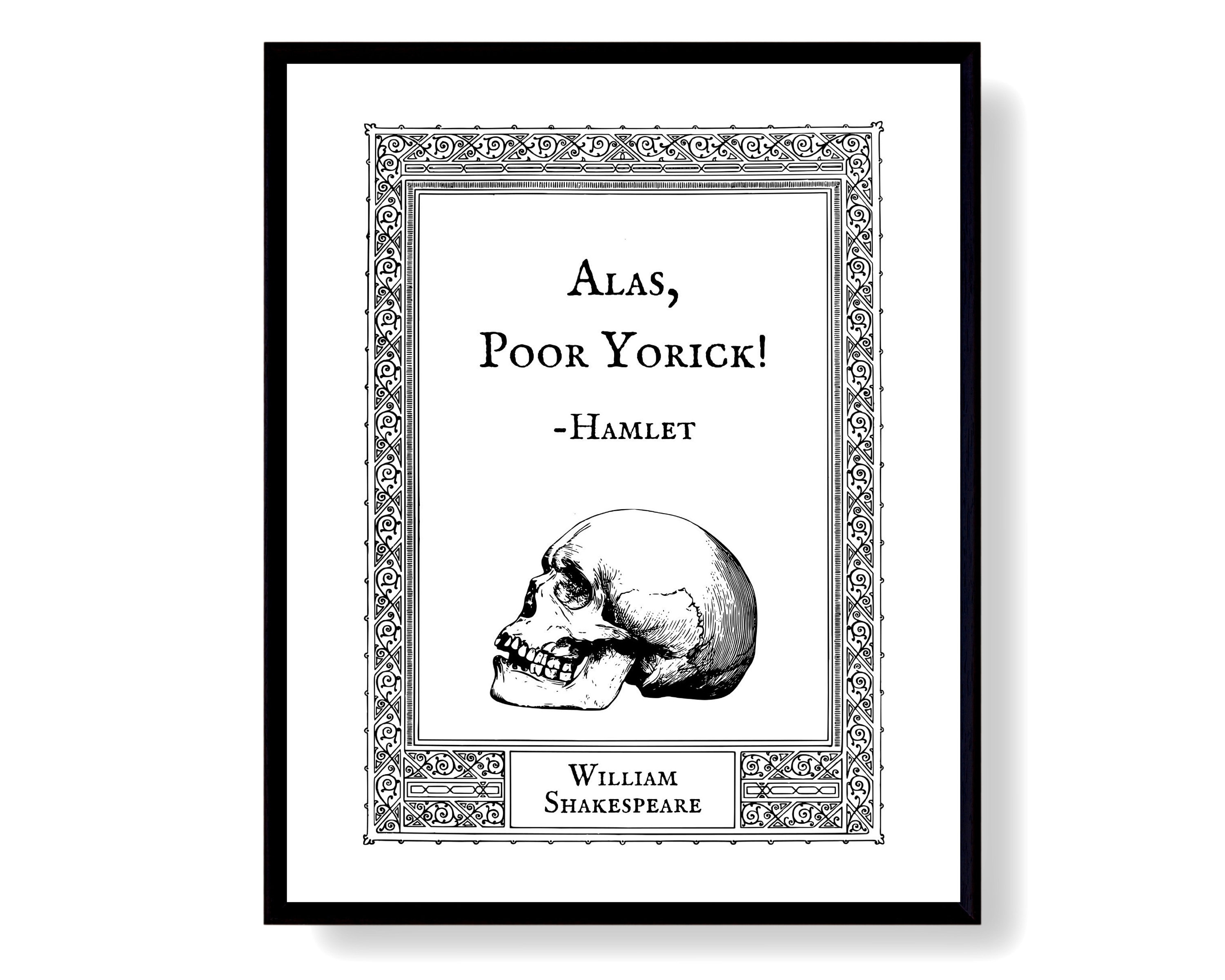 Alas Poor Yorick Quote Shakespeare Poster With Hamlet Quote Alas Poor Yorick | Etsy