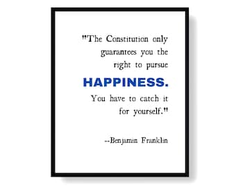 Benjamin Franklin Happiness Quote Printable History Buff Constitution Poster Print History Teacher Digital Download Art